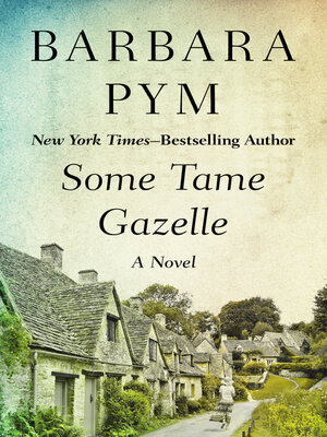 cover image of Some Tame Gazelle